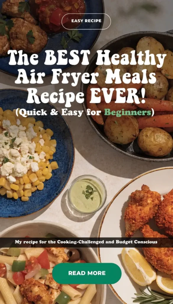 Air Fryer Meals