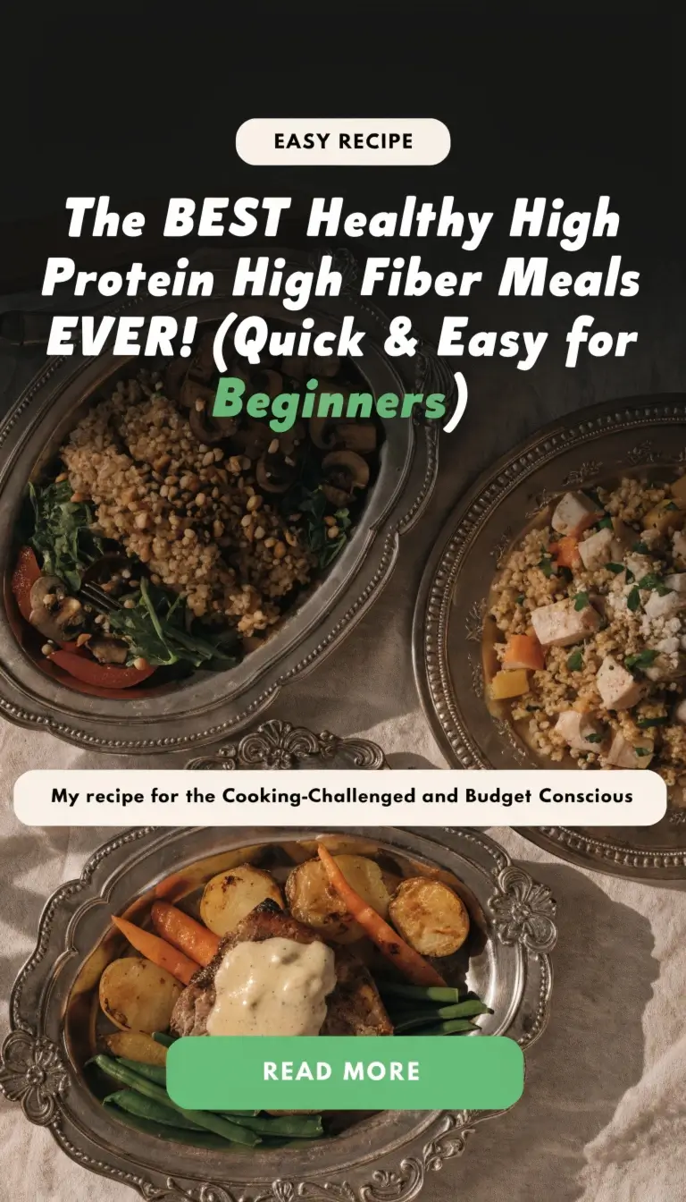 High Protein High Fiber Meals