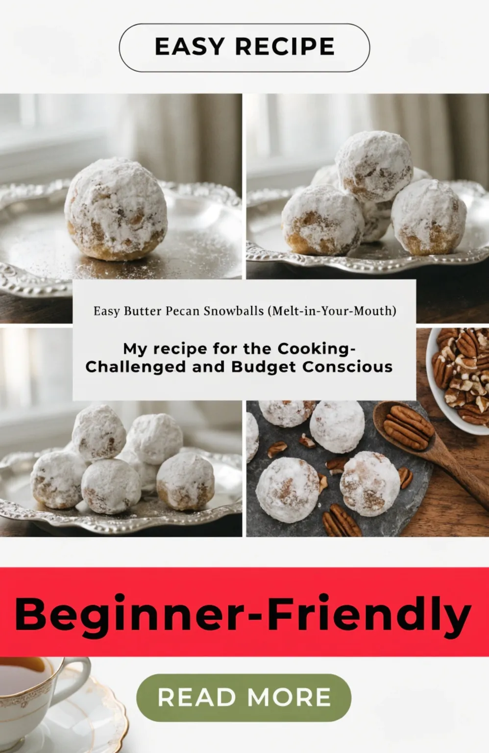 Easy Butter Pecan Snowballs (Melt-in-Your-Mouth) 1 Easy Butter Pecan Snowballs (Melt-in-Your-Mouth)