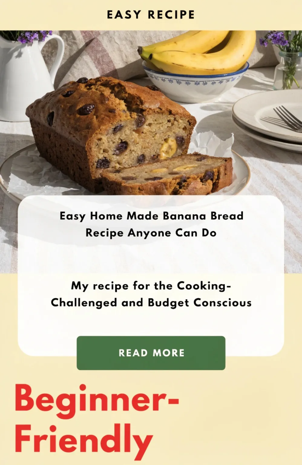Easy Home Made Banana Bread Recipe Anyone Can Do
