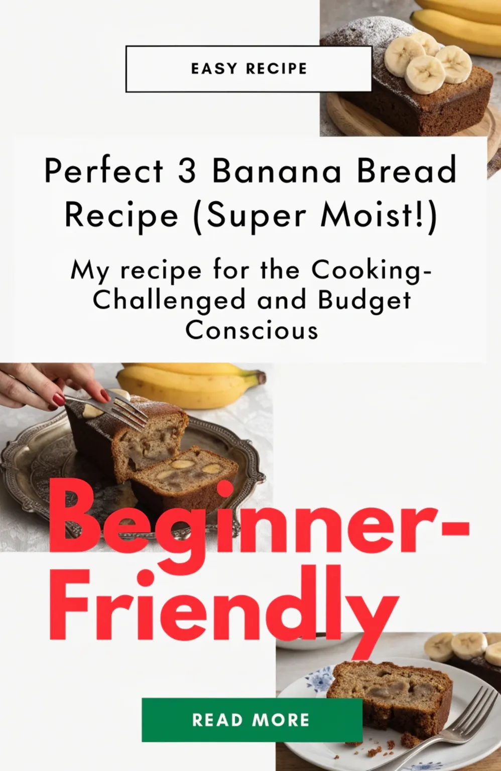 Perfect 3 Banana Bread Recipe (Super Moist!)