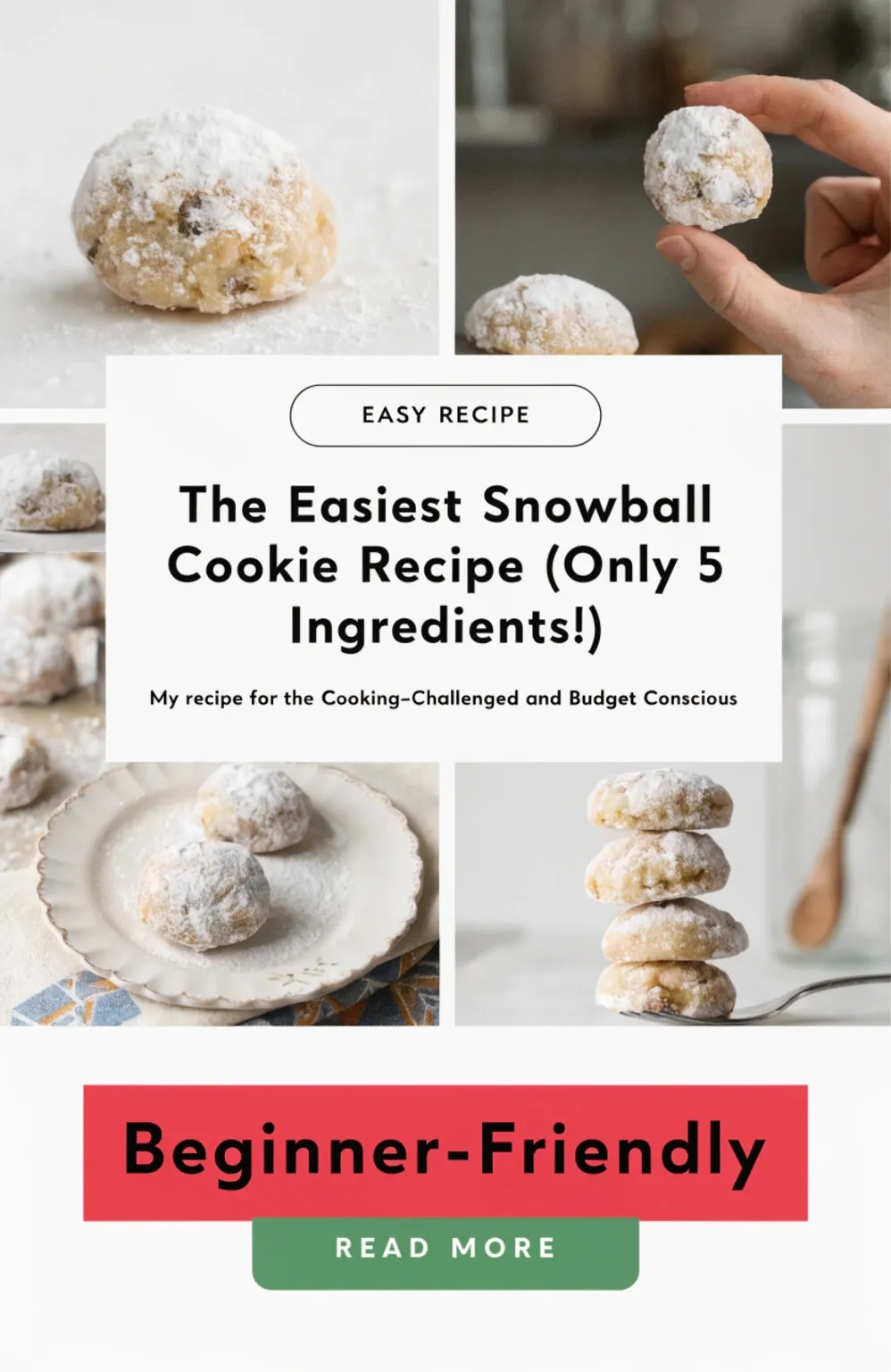 The Easiest Snowball Cookie Recipe (Only 5 Ingredients!)